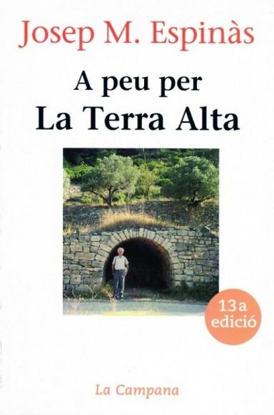 A PEU PER LA TERRA ALTA | 9788486491246 | ESPINÀS, JOSEP MARIA