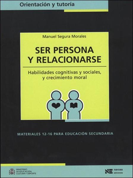 SER PERSONA Y RELACIONARSE HABILIDADES COGNITIVAS | 9788427713857 | SEGURA MORALES. MANUEL