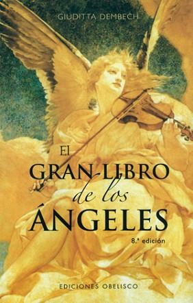 GRAN LIBRO DE LOS ANGELES, EL | 9788477204466 | DEMBECH, GIUDITTA