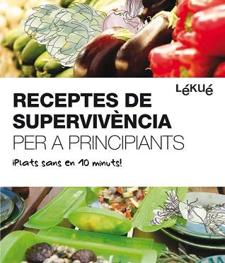 RECEPTES DE SUPERVIVÈNCIA PER A PRINCIPIANTS | 9788415193074 | A.A.V.V.