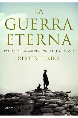 GUERRA ETERNA, LA | 9788498920192 | DEXTER FILKINS