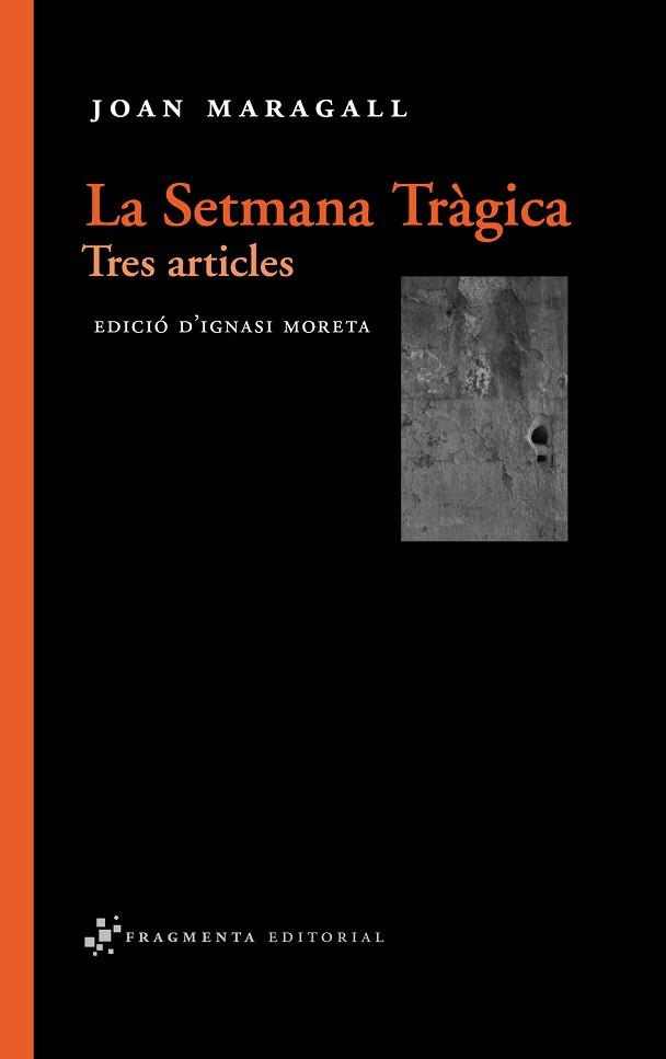 SETMANA TRÀGICA. TRES ARTICLES | 9788492416165 | JOAN MARAGALL