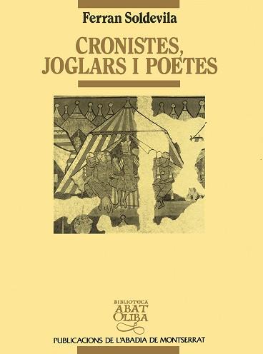 CRONISTES, JOGLARS I POETES | 9788478267613 | SOLDEVILA, FERRAN