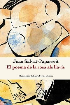 EL POEMA DE LA ROSA ALS LLAVIS | 9788410112209 | SALVAT-PAPASSEIT, JOAN