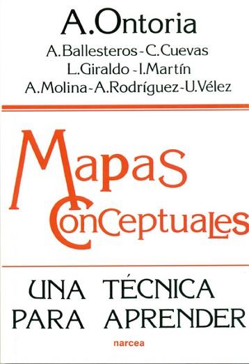 MAPAS CONCEPTUALES UNA TECNICA PARA APRENDER | 9788427709966 | ONTORIA PE¥A, ANTONIO ... [ET AL.]