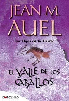 VALLE DE LOS CABALLOS, EL (LOS HIJOS DE LA TIERRA) | 9788496231641 | AUEL, JEAN M.