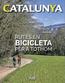 RUTES EN BICICLETA PER A TOTHOM | 9788482166971 | BARBA VILLARRAZA, CESAR