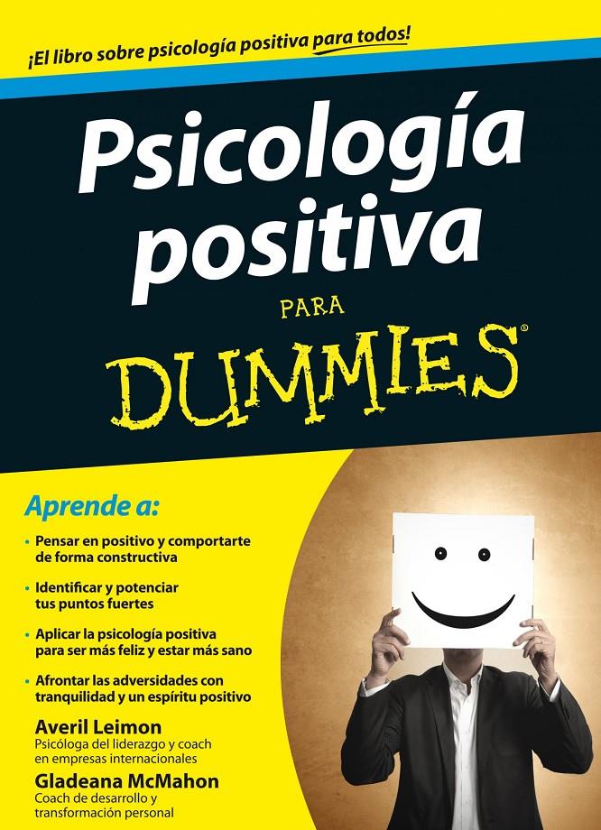 PSICOLOGÍA POSITIVA PARA DUMMIES | 9788432901997 | AVERIL LEIMON/GLADEANA MCMAHON