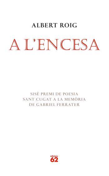 A L'ENCESA | 9788429760408 | ROIG, ALBERT