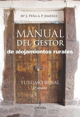 MANUAL DEL GESTOR DE ALOJAMIENTOS RURALES | 9788496416154 | PEÑA VÉLEZ, MARIA JOSÉ