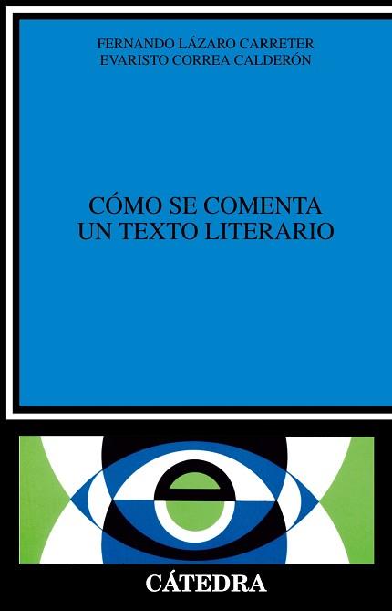 COMO SE COMENTA UN TEXTO LITERARIO | 9788437600246 | LAZARO CARRETER, FERNANDO / CORREA CALDE