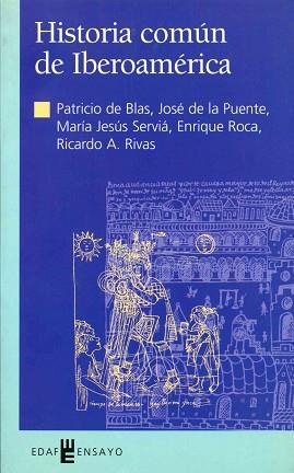 HISTORIA COMUN DE IBEROAMERICA | 9788441407664 | BLAS, P./ PUENTE, J./ SERVIA, M./ ROCA,E