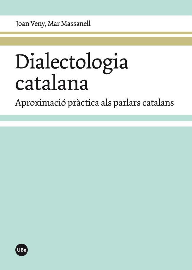 DIALECTOLOGIA CATALANA | 9788447542017 | VENY CLAR, JOAN/MASSANELL MESSALLES, MAR