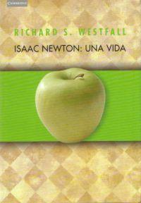 ISAAC NEWTON: UNA VIDA | 9788483231739 | WESTFALL, RICHARD S.