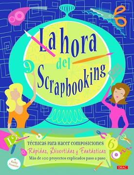 LA HORA DEL SCRAPBOOKING | 9788498742848 | FESMIRE, KATHY