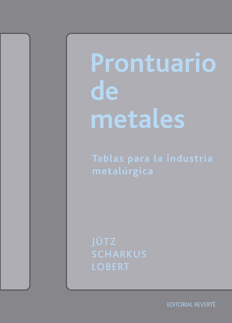 PRONTUARIO DE METALES | 9788429160611 | JUTZ, H. / SCHAKOS, E.