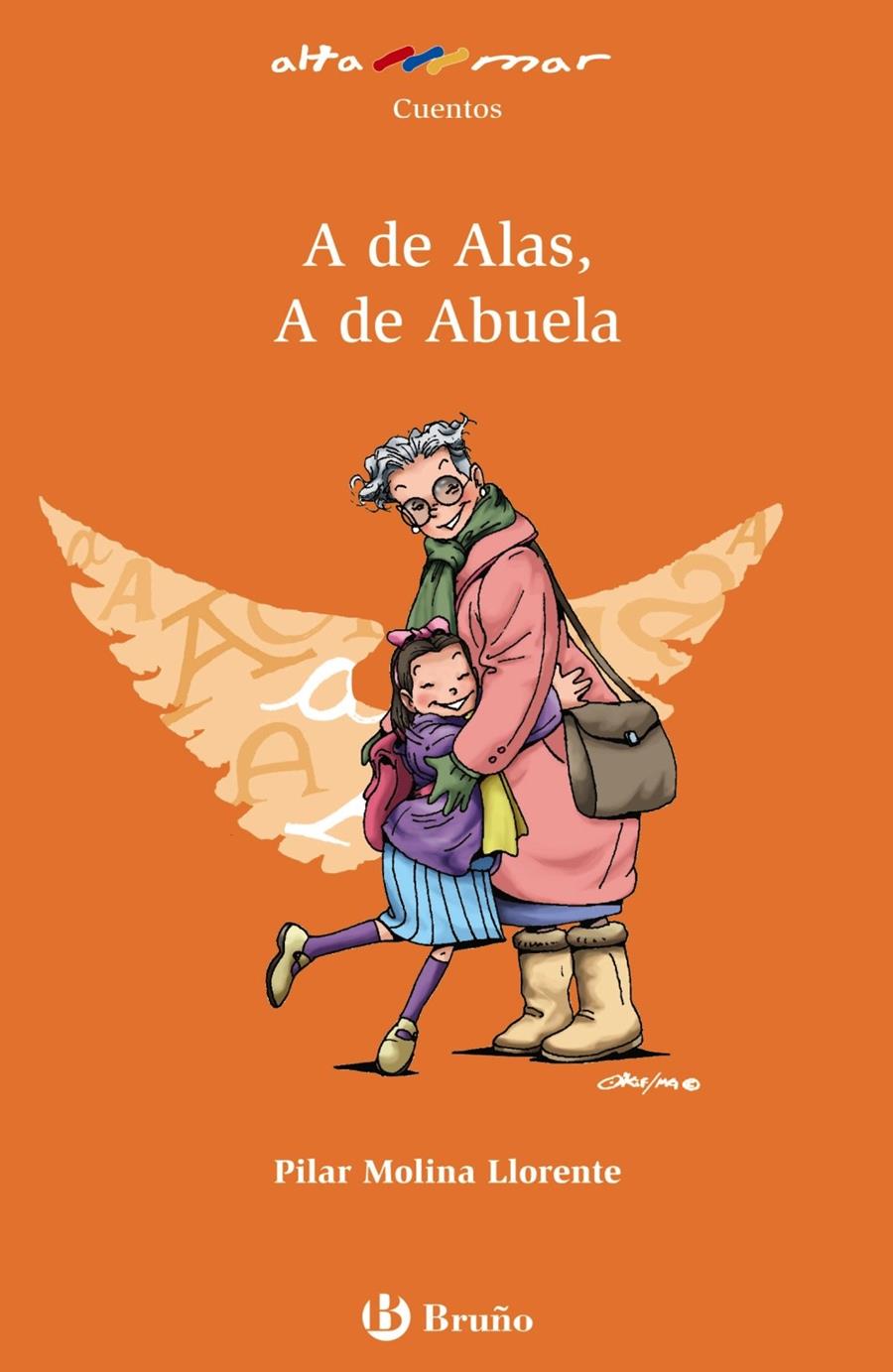 A DE ALAS, A DE ABUELA | 9788421698822 | MOLINA LLORENTE, PILAR