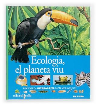 ECOLOGIA, EL PLANETA VIU | 9788466106955 | PANAFIEU, JEAN-BAPTISTE DE