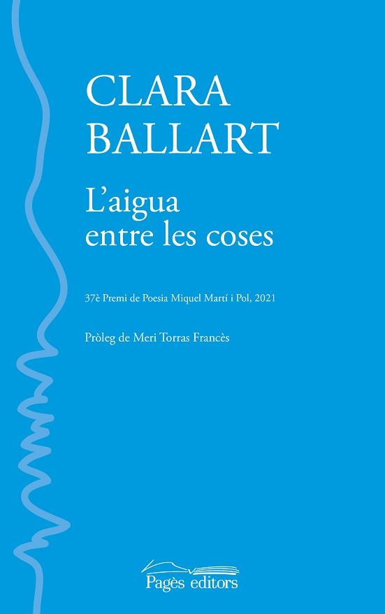 L'AIGUA ENTRE LES COSES | 9788413033853 | BALLART LLADÓS, CLARA