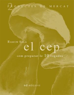 CEP COM PREPARAR-LO 10 VEGADES, EL | 9788460982913 | SALA, RAMÓN