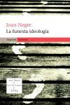 FUNESTA IDEOLOGIA, LA | 9788497870849 | NEGRE RUVIRETA, JOAN