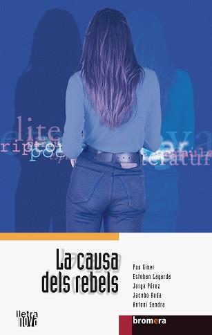 CAUSA DELS REBELS, LA | 9788476606001 | VARIOS AUTORES