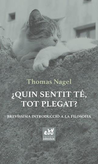 ¿QUIN SENTIT TÉ, TOT PLEGAT? | 9788494756665 | NAGEL, THOMAS