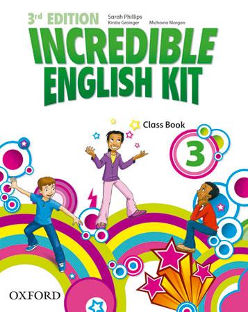 INCREDIBLE ENGLISH KIT 3: CLASS BOOK 3RD EDITION | 9780194443678 | SARAH PHILLIPS