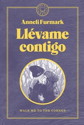 LLÉVAME CONTIGO | 9788419172488 | FURMARK, ANNELI