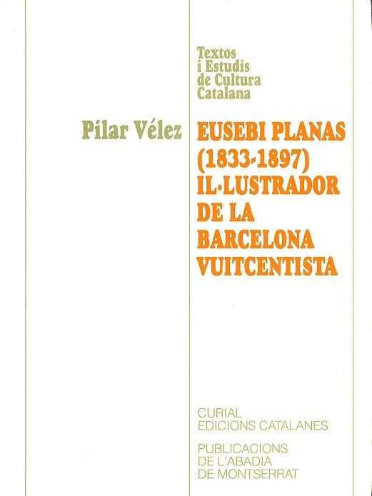 EUSEBI PLANAS (1833-1897) IL.LUSTRADOR DE LA | 9788484151173 | VELEZ, PILAR