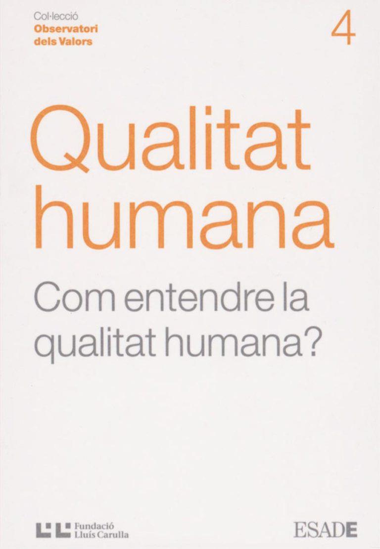 QUALITAT HUMANA -COM ENTENDRE LA QUALITAT HUMANA- | 9788472267251 | FERNÀNDEZ, MARTA/COLLET, JORDI