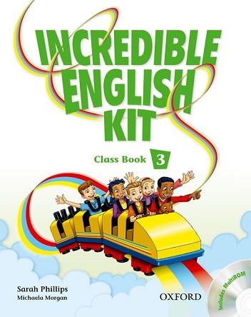 INCREDIBLE ENGLISH KIT 3 CB & CD-ROM PK | 9780194441704 | PHILLIPS, SARAH;MORGAN, MICHAELA