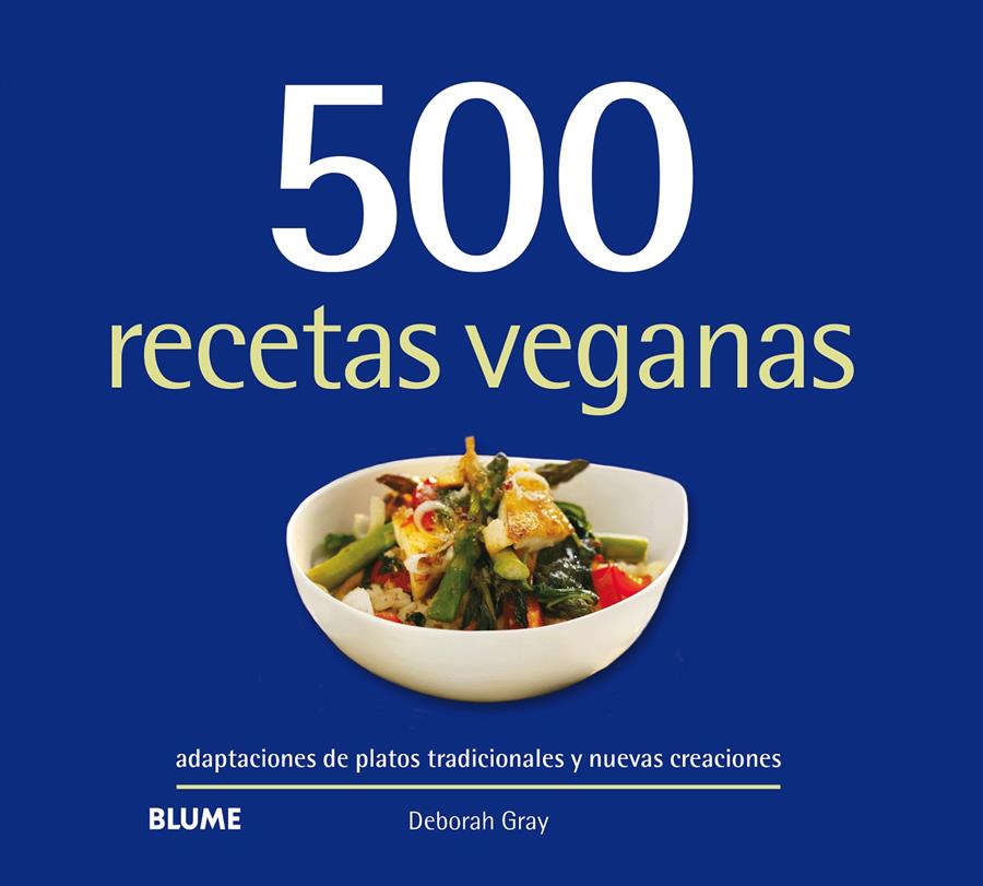 500 RECETAS VEGANAS | 9788417492793 | GRAY, DEBORAH