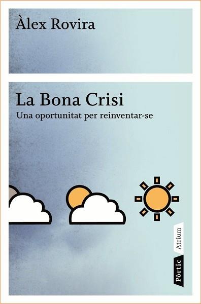 BONA CRISI, LA | 9788498090796 | ROVIRA, ALEX