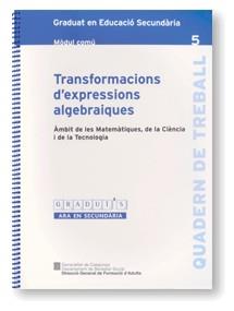 TRANSFORMACIONS D'EXPRESSIONS ALGEBRAIQUES ( GRADUI'S ARA EN | 9788439358824