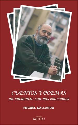 CUENTOS Y POEMAS UN ENCUENTRO CON MIS EMOCIONES | 9788497431897 | GALLARDO, MIGUEL