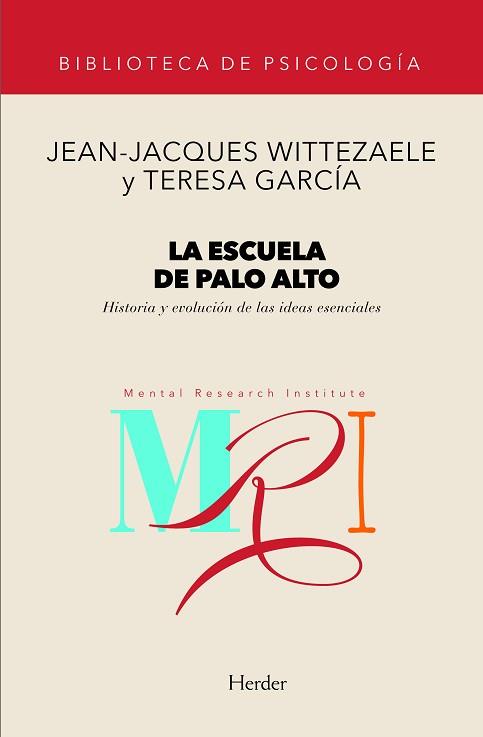 ESCUELA DE PALO ALTO, LA HISTORIA Y EVOLUCION DE | 9788425418556 | WITTEZAELE, JEAN-JACQUES / GARCIA, TERES