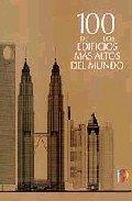 100 DE LOS EDIFICIOS MAS ALTOS DEL MUNDO | 9788428325486 | ZAKNIC, I./ SMITH, M./ RICE, D.