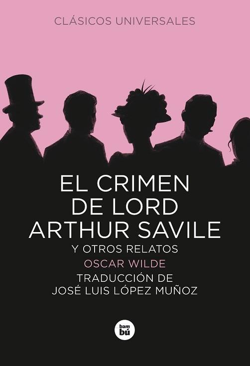 CRIMEN DE LORD ARTHUR SAVILE Y OTROS RELATOS, EL | 9788483430736 | WILDE, OSCAR  / ROGER IL.