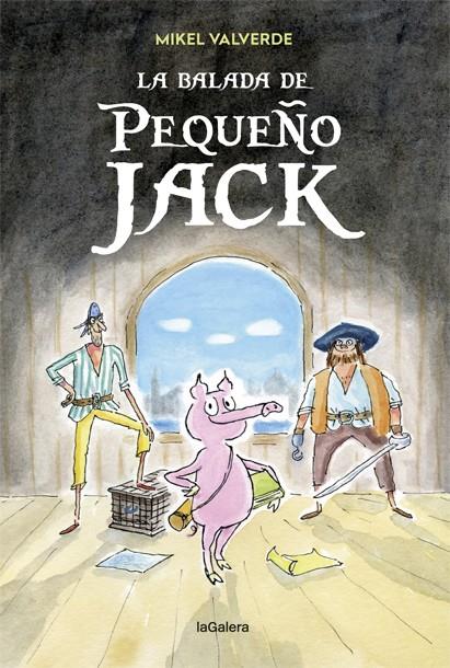 LA BALADA DE PEQUEÑO JACK | 9788424663353