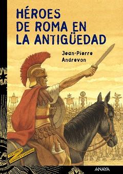 HEROES DE ROMA EN LA ANTIGUEDAD | 9788466727099 | ANDREVON, JEAN-PIERRE