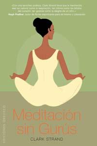 MEDITACIÓN SIN GURÚS | 9788497772105 | STRAND, CLARK