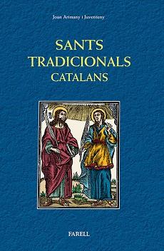 SANTS TRADICIONALS CATALANS | 9788492811533 | JOAN ARIMANY I JUVENTENY