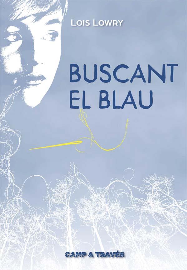 BUSCANT EL BLAU | 9788466141185 | LOWRY, LOIS