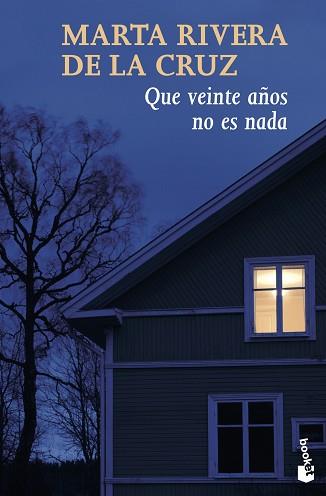 QUE VEINTE AÑOS NO ES NADA | 9788408085300 | RIVERA DE LA CRUZ, MARTA