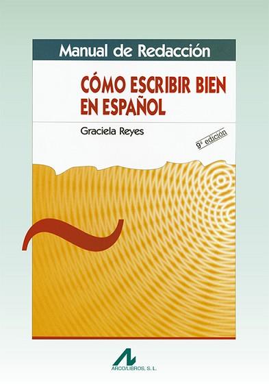 COMO ESCRIBIR BIEN EN ESPAÑOL | 9788476353271 | REYES, GRACIELA