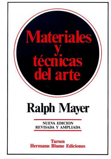 MATERIALES Y TECNICAS DEL ARTE (ED.REVIS | 9788487756177 | MAYER, RALPH