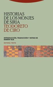 HISTORIAS DE LOS MONJES DE SIRIA | 9788481648515 | TEODORETO DE CIRO