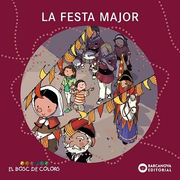 FESTA MAJOR, LA | 9788448925574 | BALDÓ CABA, ESTEL/GIL JUAN, ROSA/SOLIVA GARRIGA, M