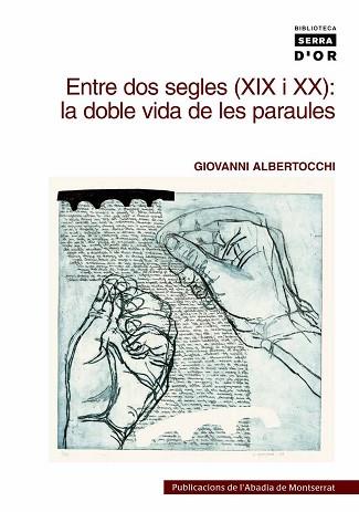 ENTRE DOS SEGLES XIX I XX LA DOBLE VIDA DE LES PAR | 9788478268238 | ALBERTOCCHI, GIOVANNI